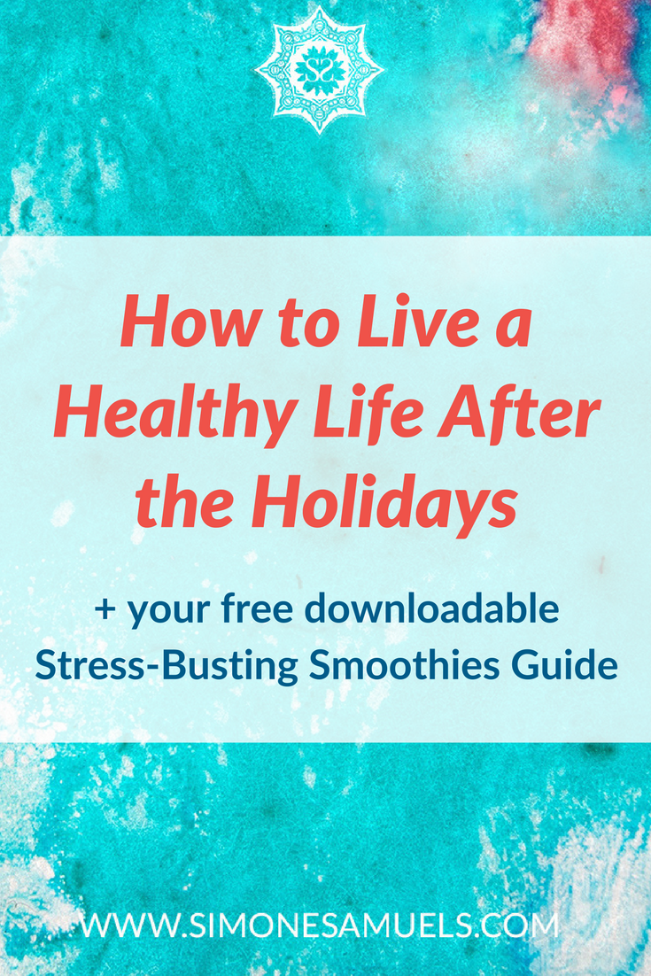 How to Live a Healthy Life After the Holidays