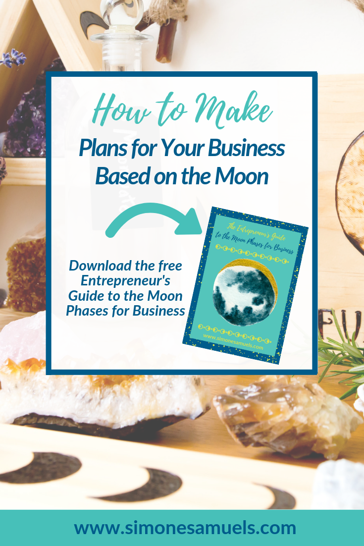 How to make plans for your business based on the moon- Simone Samuels Wellness blog