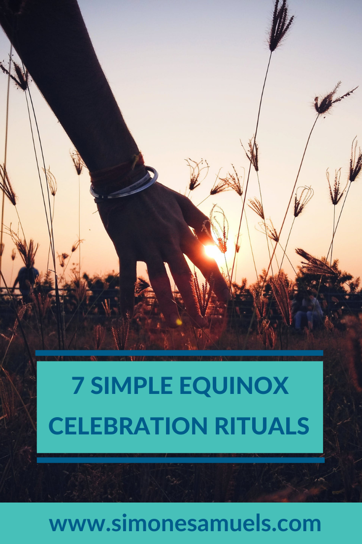 7 Simple Equinox Celebration Rituals — Blog Simone Samuels
