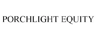 porchlight equity.jpg