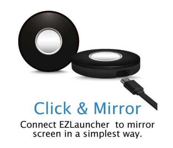 EZLauncher : Makes Click & Mirror possible!