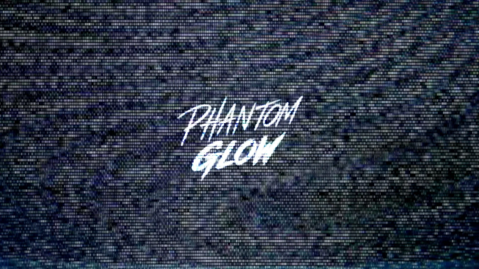 Phantom Glow Fallback.jpg