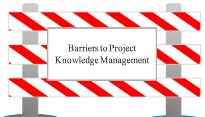 Barriers to Managing Project Knowledge Assets.jpg