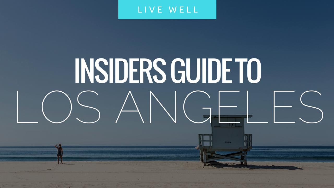 Insiders Guide to Los Angeles letsregale.com.png