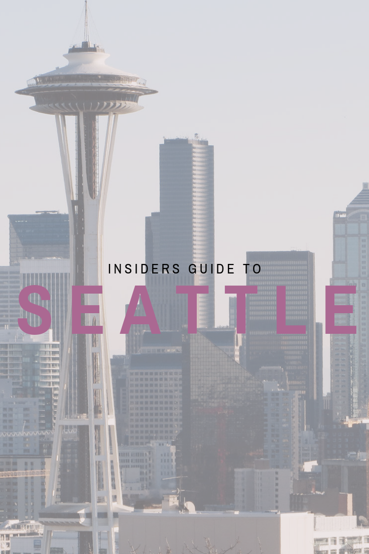 Insiders Guide To Seattle - Wellness Travel, Wanderlust, Millennial Female Travel -  www.letsregale.com (1).png
