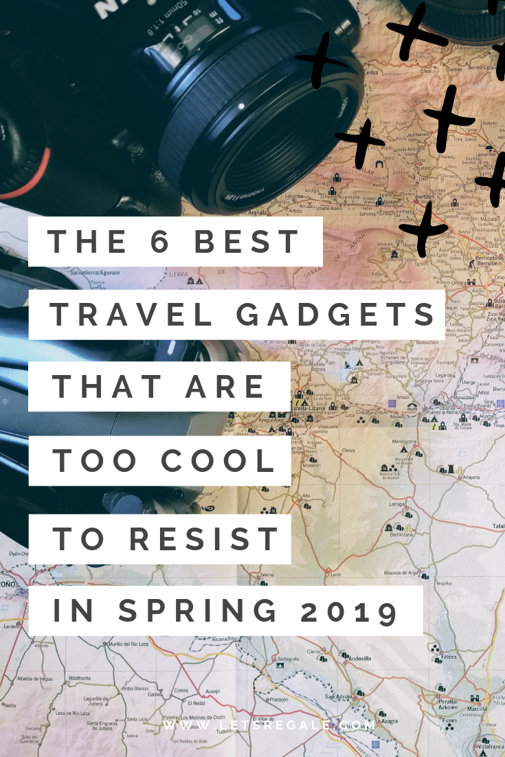 The 6 Best Travel Gadgets That Are Too Cool To Resist in Spring 2019 - best travel gadgets, travel accessories, 2019 best travel photography gear - www.letsregale.com .png