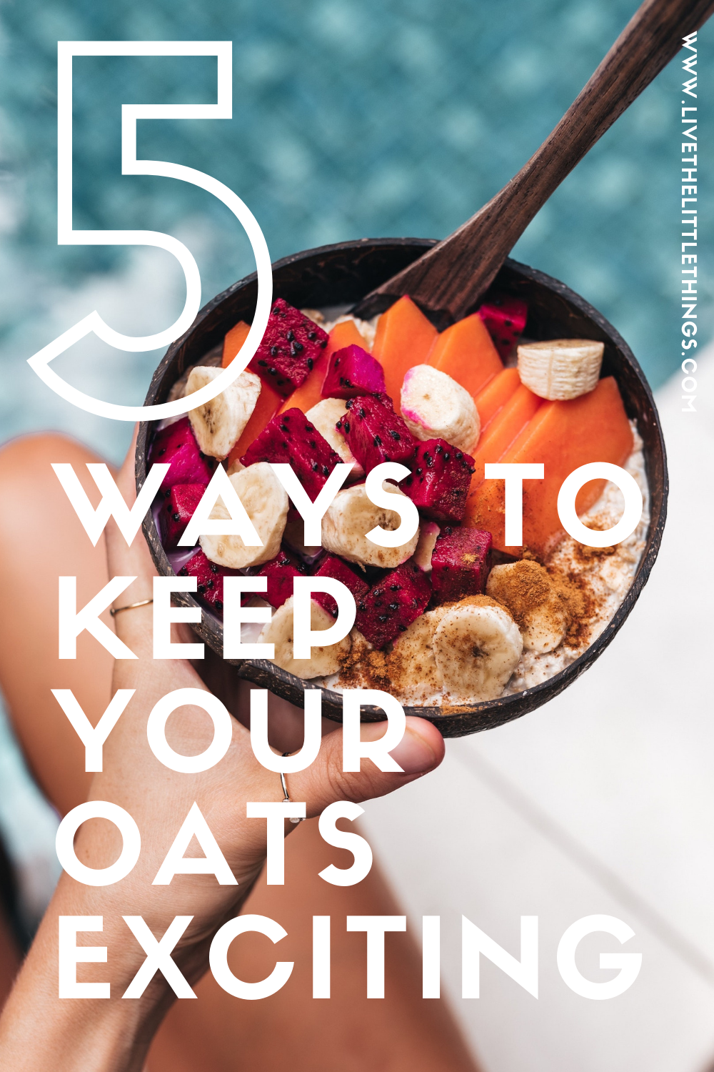 5 Ways To Keep Your Oats Exciting 3.png