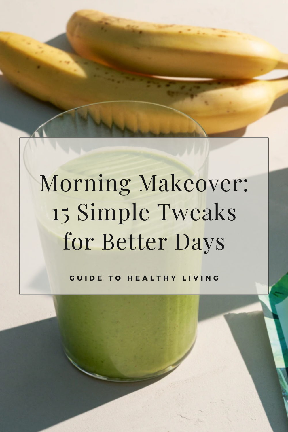 15 Simple Tweaks for Better Days - 2.png