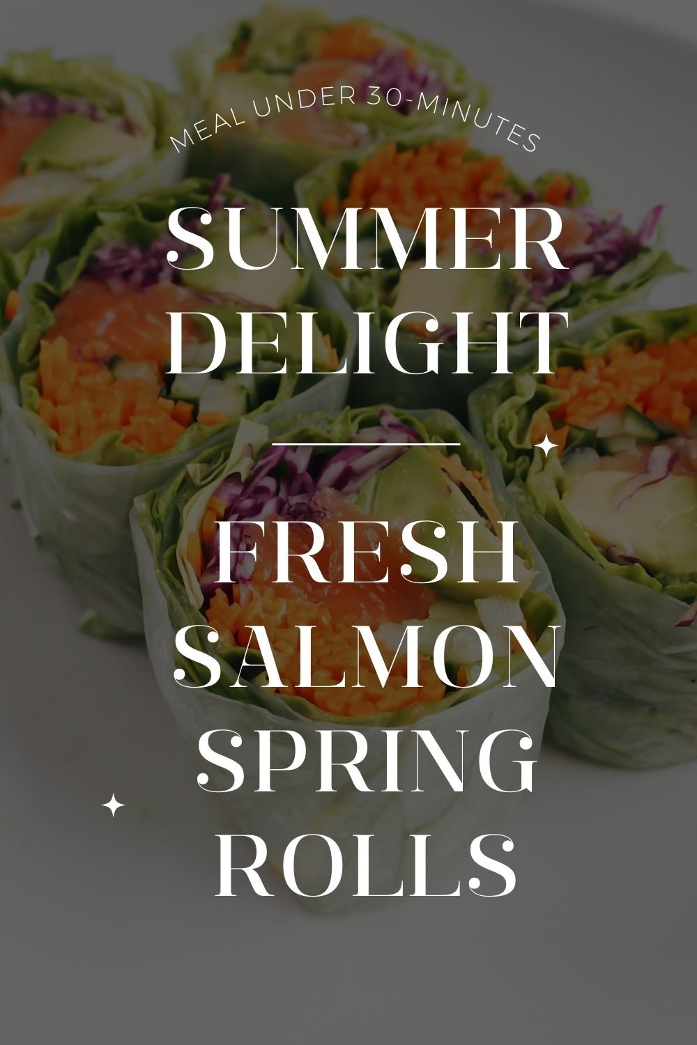fresh spring salmon rolls Pins 1.jpg