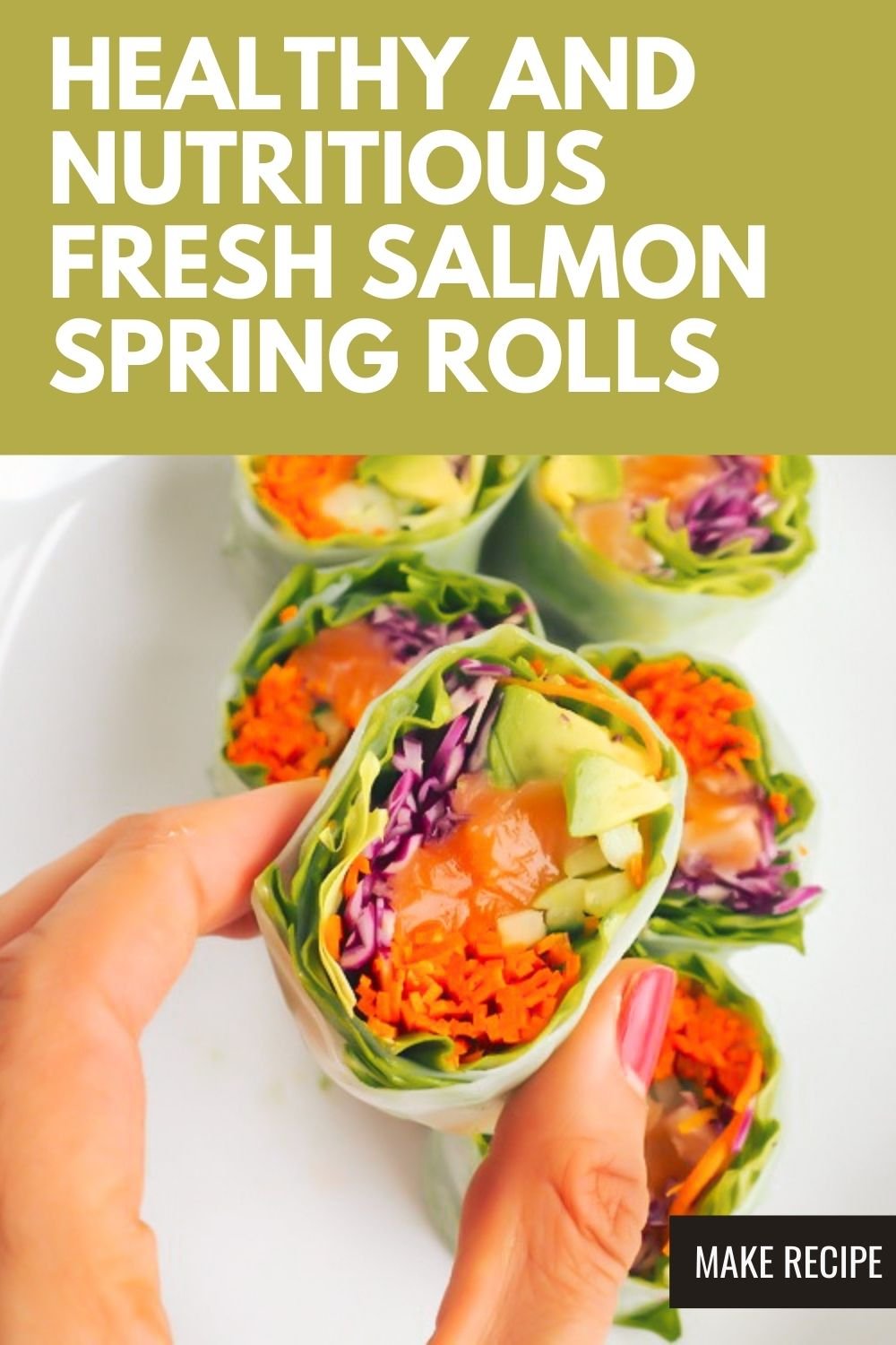 fresh spring salmon rolls Pins 3.jpg