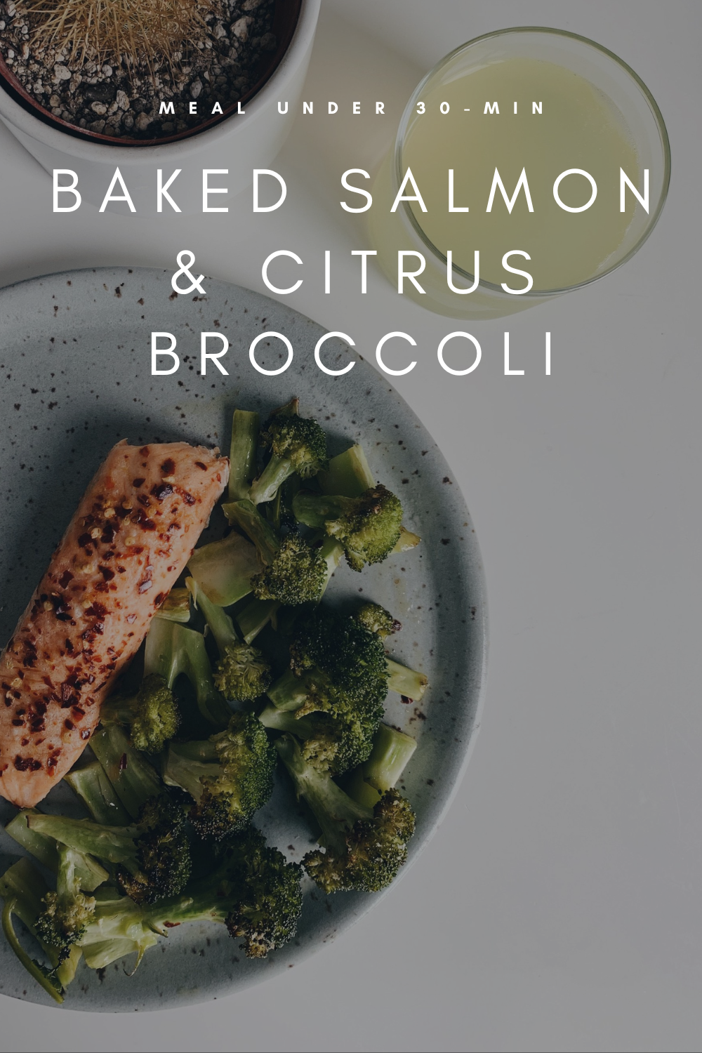 Baked Salmon & Citrus Broccoli Under 30 Minutes 1.png