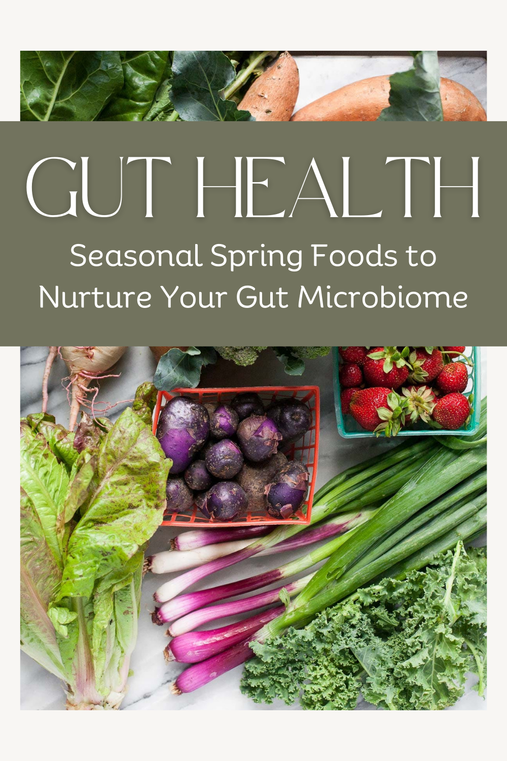 Gut Microbiome Foods: 9 Seasonal Choices 9+Seasonal+Foods+to+Nurture+Your+Gut+Microbiome+%282%29