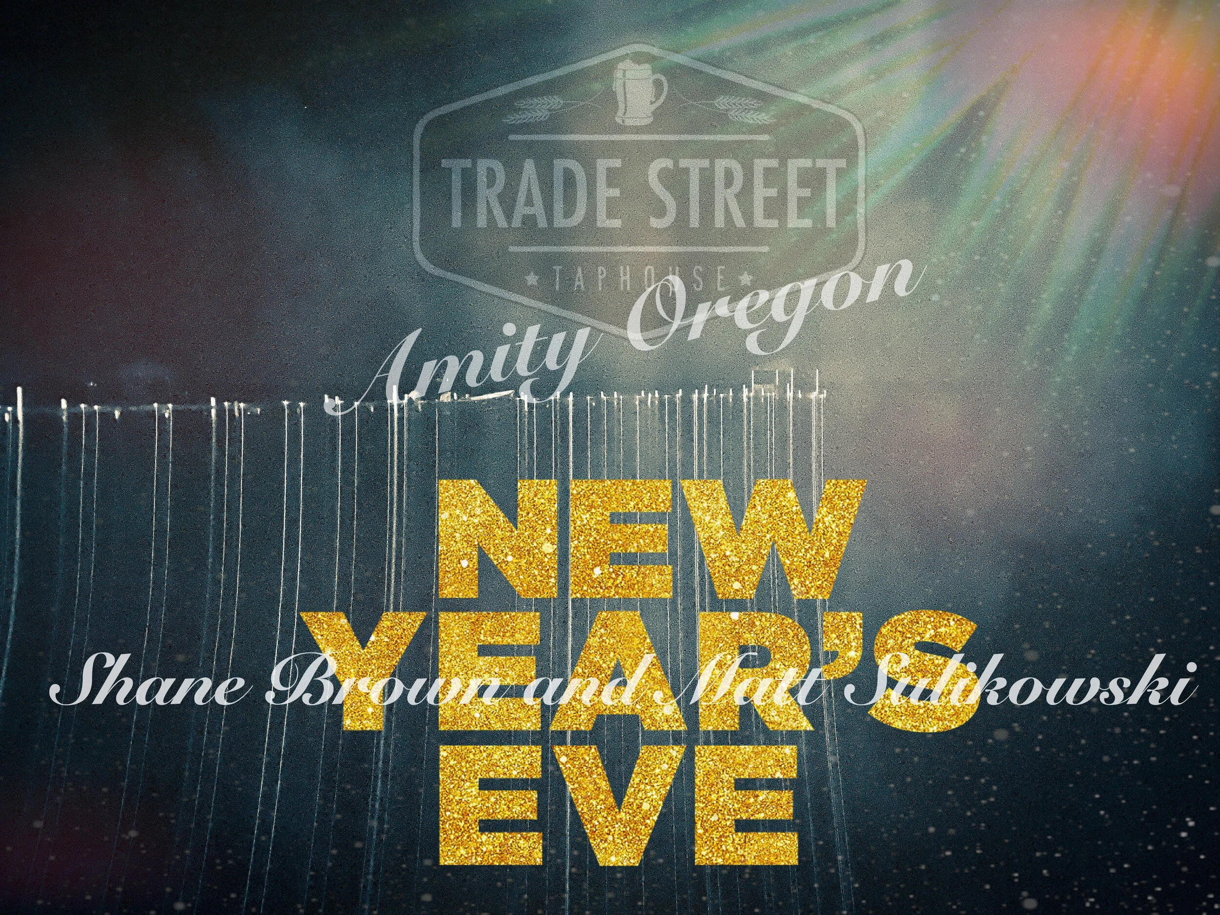 New Year's Eve - Amity Oregon