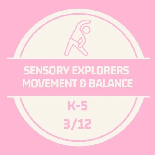 Sensory : Movement and Balance