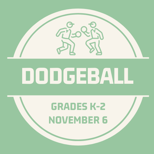 Dodgeball - Nov. 6