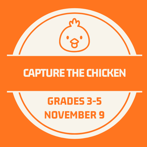 Capture the Chicken - Nov. 9