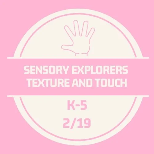 Sensory Texture and Touch