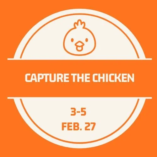 Capture the Chicken, 2/27