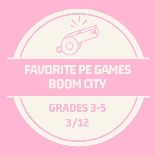 Favorite P.E. Game - Boom City