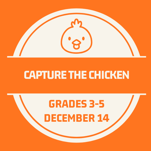Capture the Chicken - Dec. 14