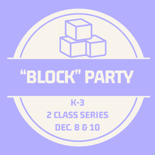 Block Party - Dec. 8 & 10