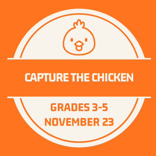 Capture the Chicken - Nov. 23