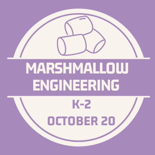 Marshmallow Engineering - Oct. 20