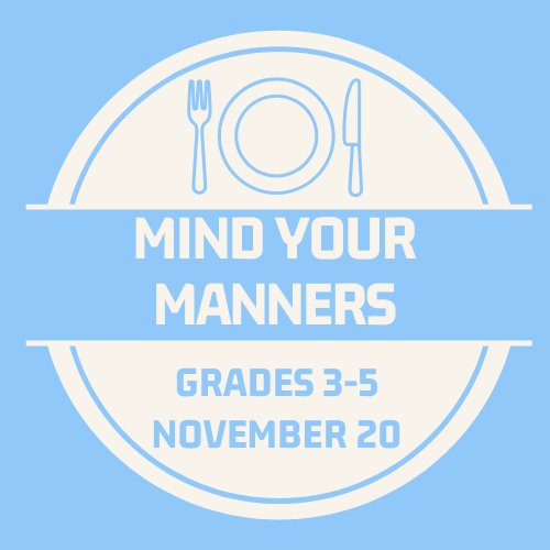 Mind Your Manners - Nov. 20