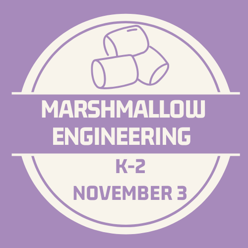 Marshmallow Engineering - Nov. 3