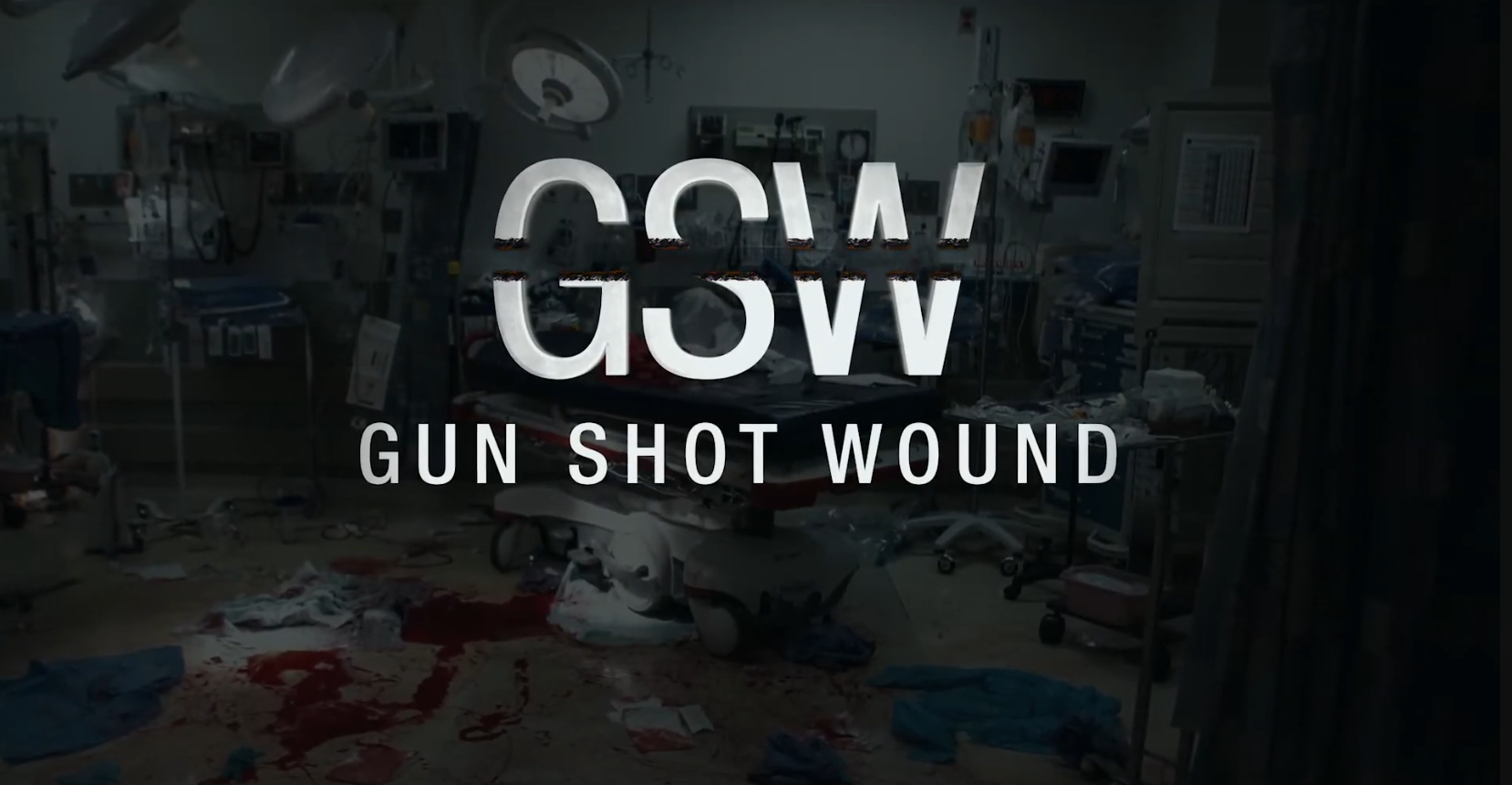 GSW (Gun Shot Wound)