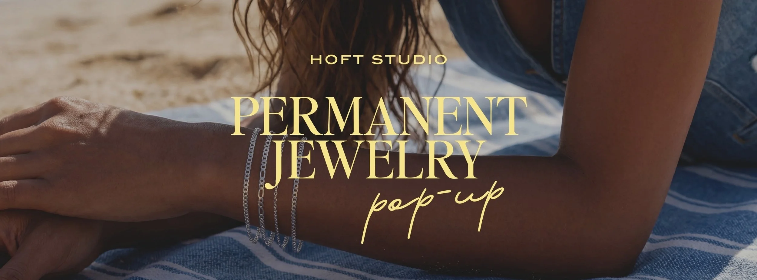 Permanent Jewelry Pop-Up with Hoft Studio