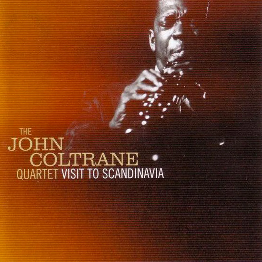 The John Coltrane Quartet, Visit to Scandinavia Amazon iTunes