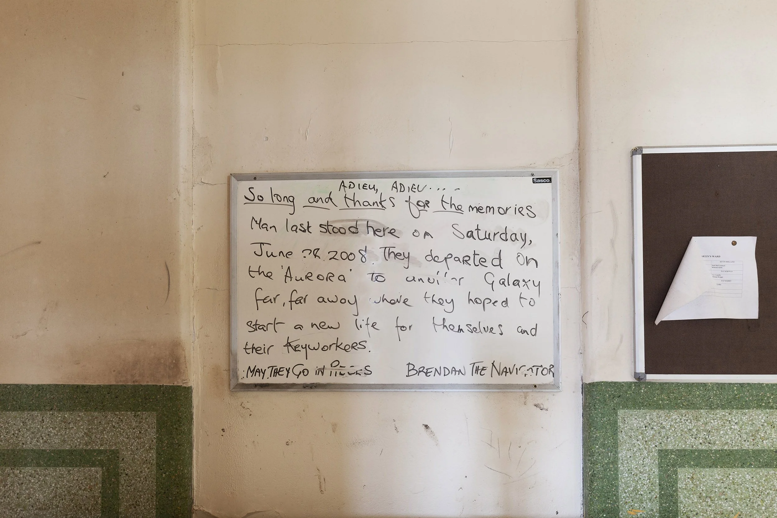   St. Joseph’s Hospital, Limerick (previously Limerick District Lunatic Asylum)   Est: 1827 - Closed: 2014  Parting message before the closure of the ward. 