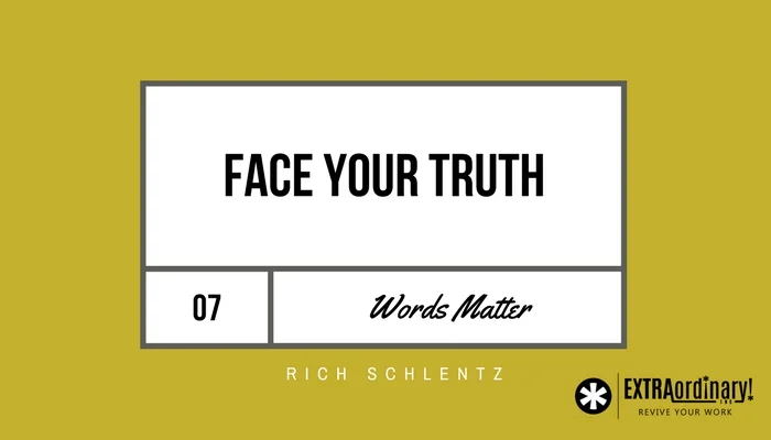 Words-Matter-7-Face-Your-Truth.jpg