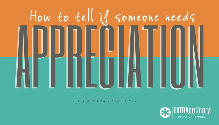 How to tell if someone needs appreciation 