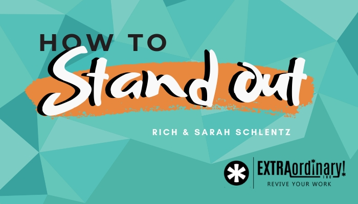 Standoing Out How to stand out — Revive Your Work