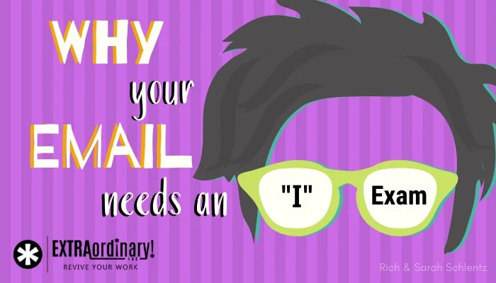 Why your email needs an "I" exam 