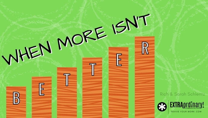 When more isn't better 
