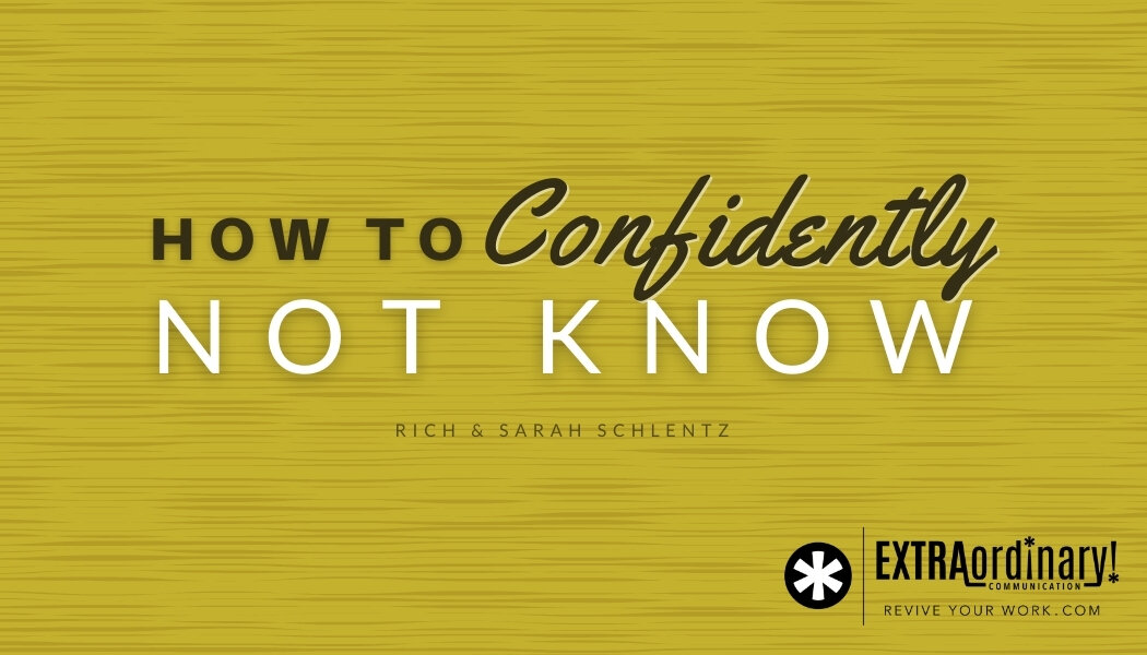 How to confidently not know