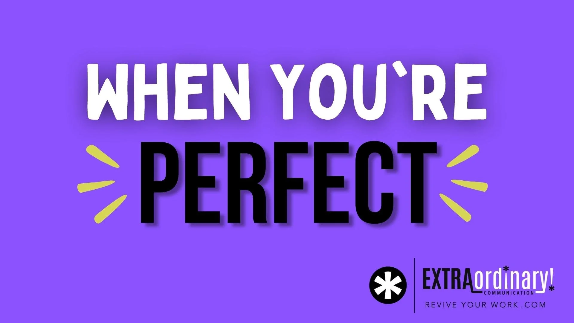 When You're Perfect 