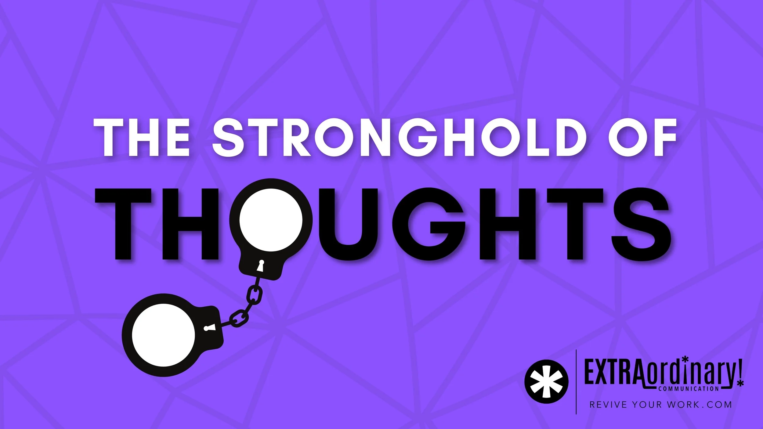 The stronghold of thoughts