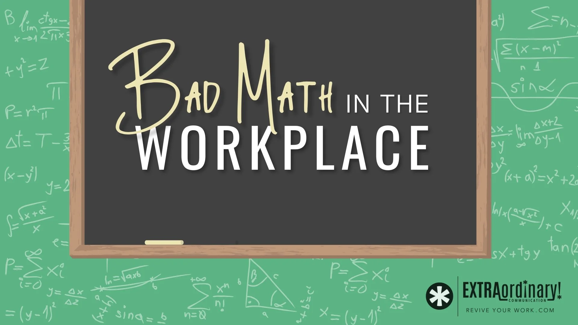 Bad math in the workplace — Revive Your Work