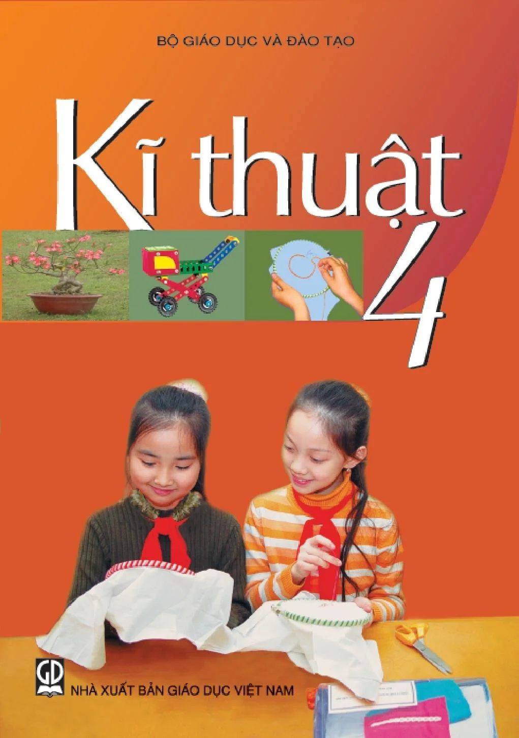 Cover page of “Kĩ-Thuật” (Techniques) for 4th grade. Against an orange backdrop, two girls do embroidery on hoops.