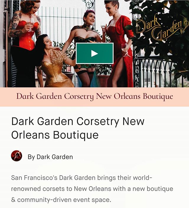 Exciting news from our dear friends at Dark Garden - they are opening a second location in New Orleans!! Check out their Kickstarter!  https://www.kickstarter.com/projects/darkgarden/dark-garden-corsetry-new-orleans-boutique