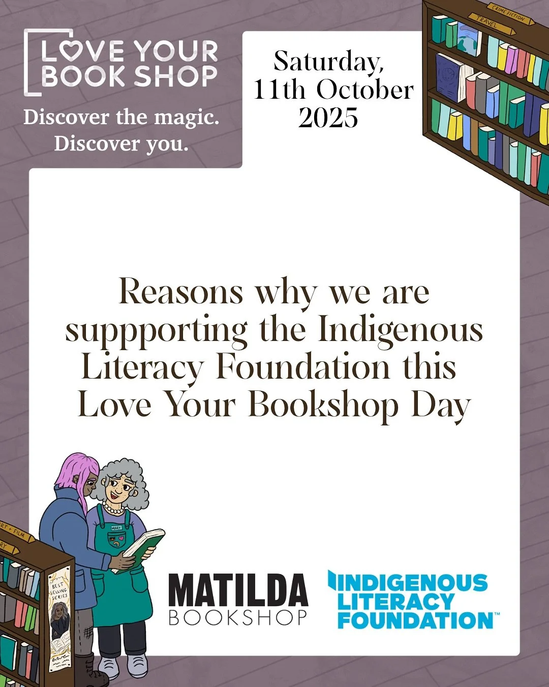 We love supporting the Indigenous Literacy Foundation all year, but especially on Love Your Bookshop Day, when we donate 15% of all sales both in-store and online to help them in their crucial work.

All children deserve to read books that mirror the