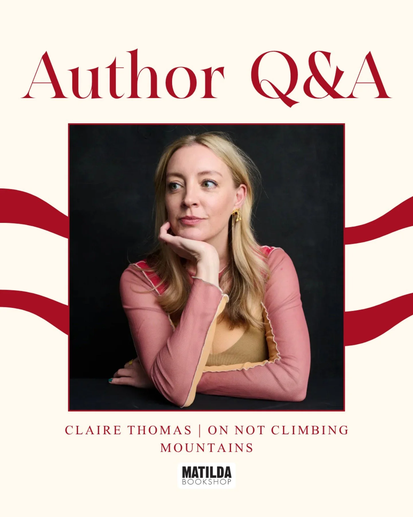 ❤ An Author We Love ❤

We are very excited to bring you the latest in our Author Q&amp;A series, with the formidable and spirited Claire Thomas discussing her newest novel, On Not Climbing Mountains. You can read the full interview on our website via