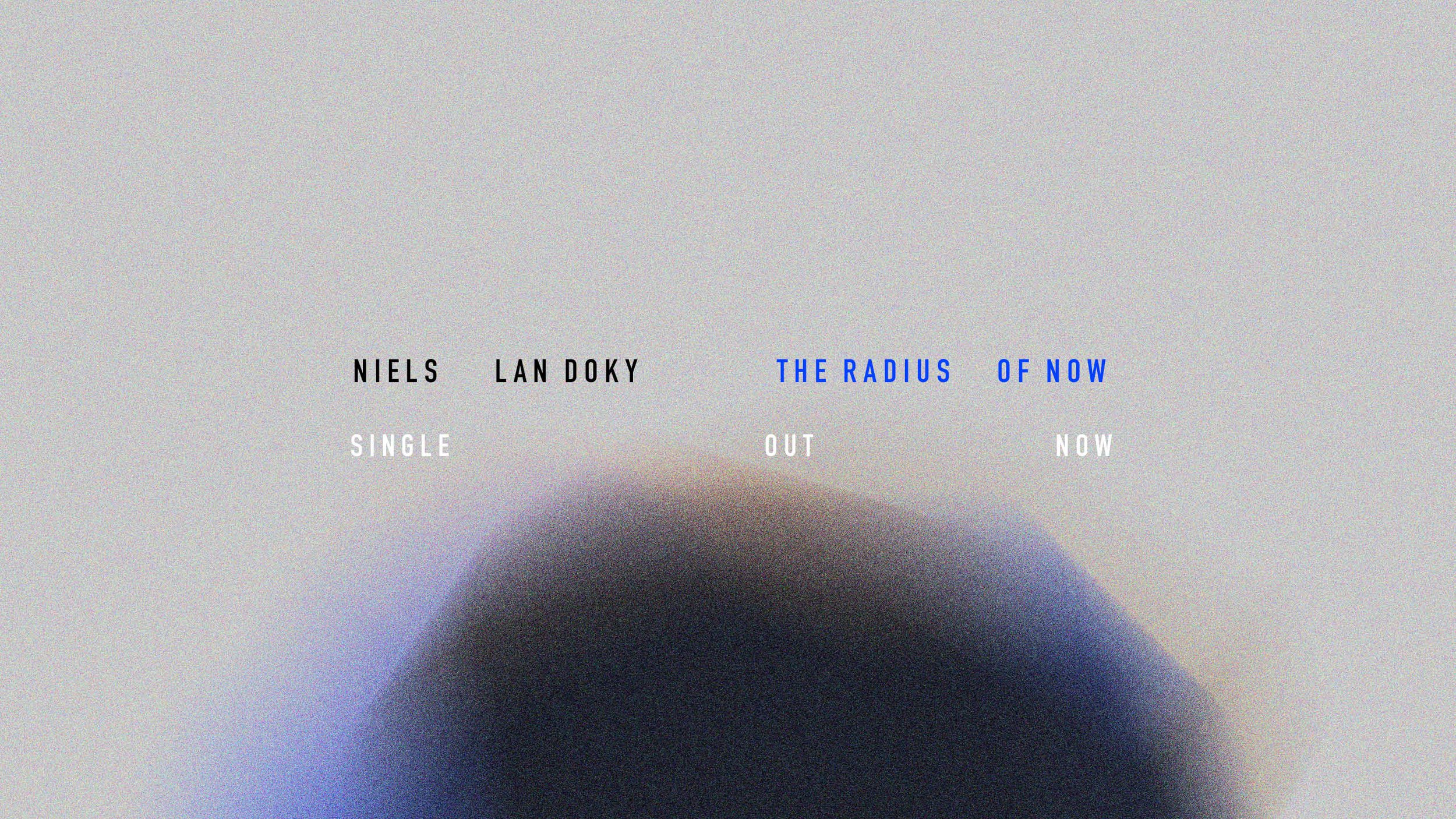 NielsLanDoky_TheRadiusOfNow_YouTubeBanner_2560x1440px2.jpg
