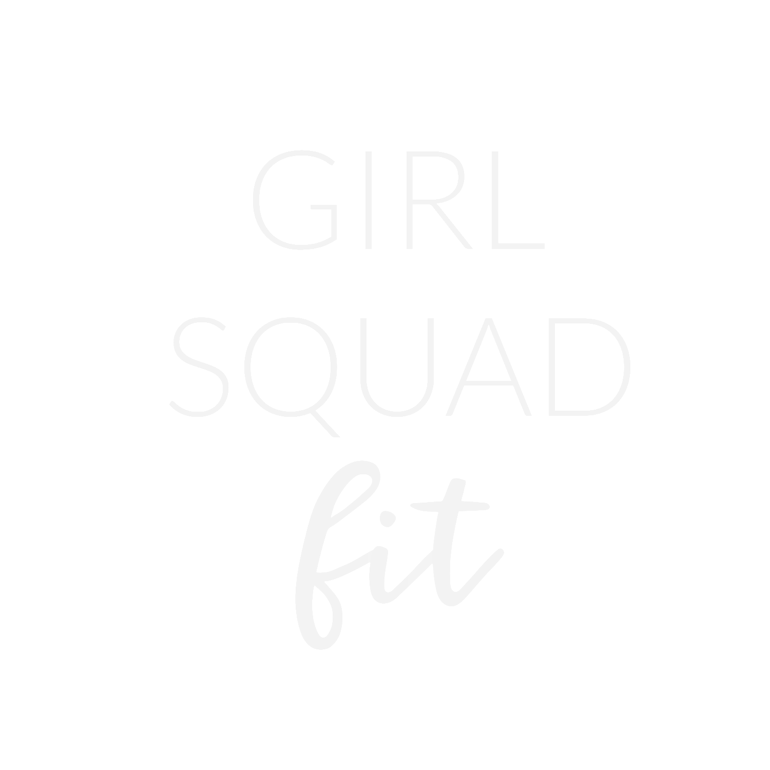 Girl Squad Fit