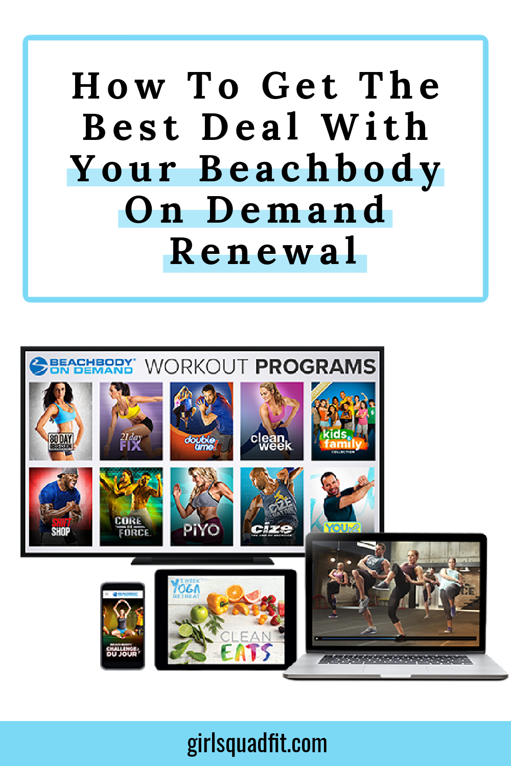 How To Get The Best Deal With Your Beachbody On Demand Renewal in 2021 — Girl Squad Fit