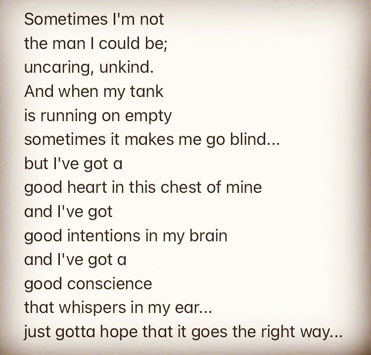From a song I wrote a couple of years ago...